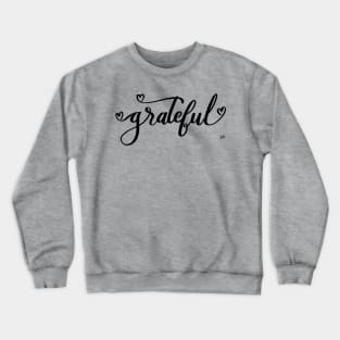 Grateful Word Art Hand Lettering with Hearts Crewneck Sweatshirt